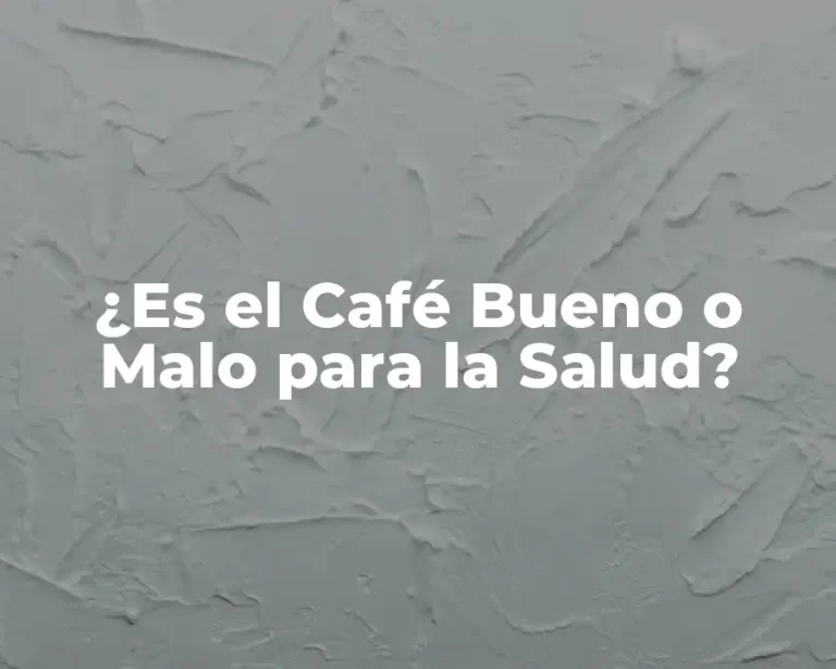 ¿Es el Café Bueno o Malo para la Salud?
