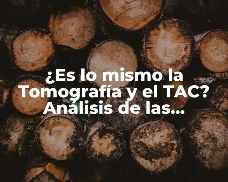 ¿Es lo mismo la Tomografía y el TAC? Análisis de las Diferencias