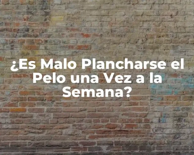 ¿Es Malo Plancharse el Pelo una Vez a la Semana?