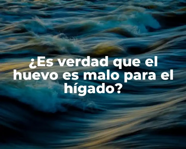 ¿Es verdad que el huevo es malo para el hígado?