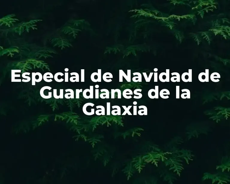 Especial de Navidad de Guardianes de la Galaxia