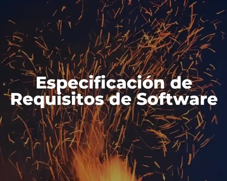 Especificación de Requisitos de Software