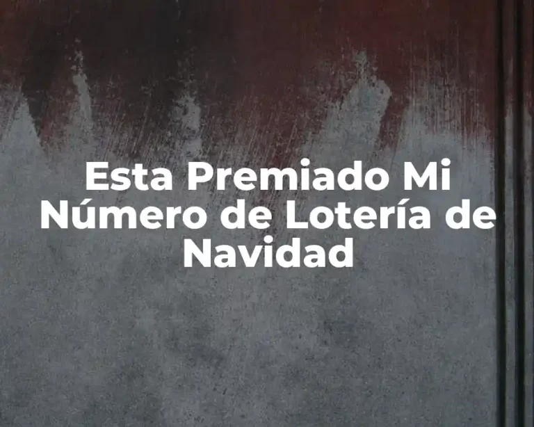Esta Premiado Mi Número de Lotería de Navidad