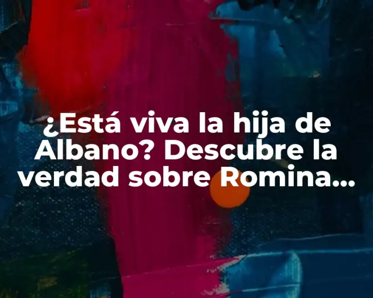 ¿Está viva la hija de Albano? Descubre la verdad sobre Romina Power