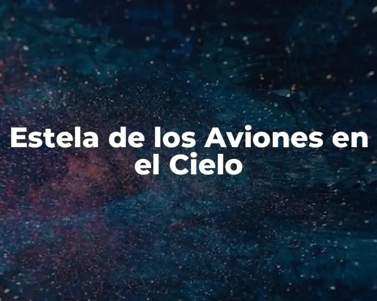 Estela de los Aviones en el Cielo