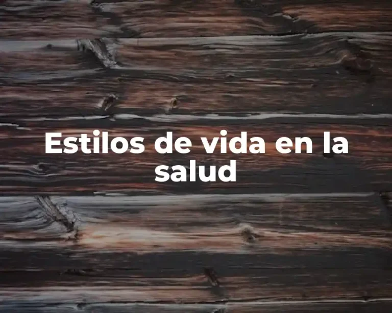 Estilos de vida en la salud