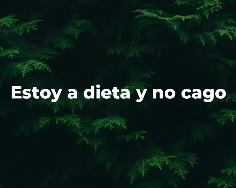 Estoy a dieta y no cago