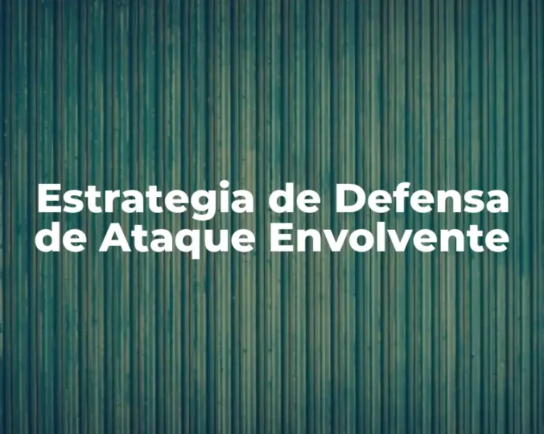 Estrategia de Defensa de Ataque Envolvente