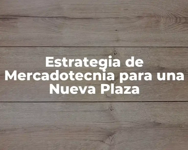 Estrategia de Mercadotecnia para una Nueva Plaza