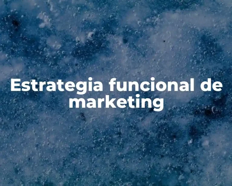 Estrategia funcional de marketing