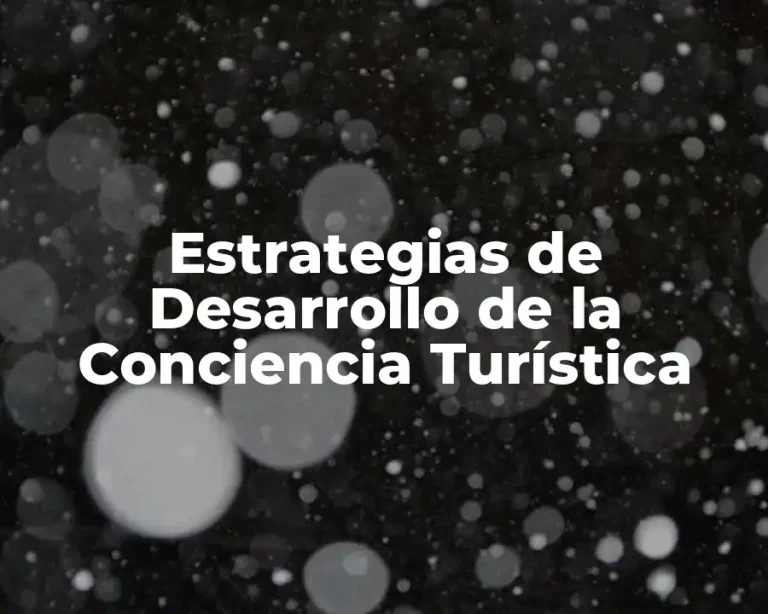 Estrategias de Desarrollo de la Conciencia Turística