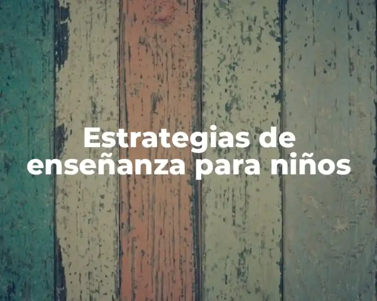 Estrategias de enseñanza para niños