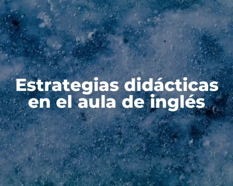 Estrategias didácticas en el aula de inglés