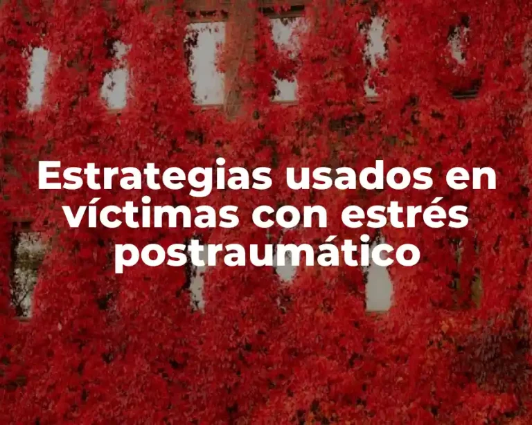 Estrategias usados en víctimas con estrés postraumático