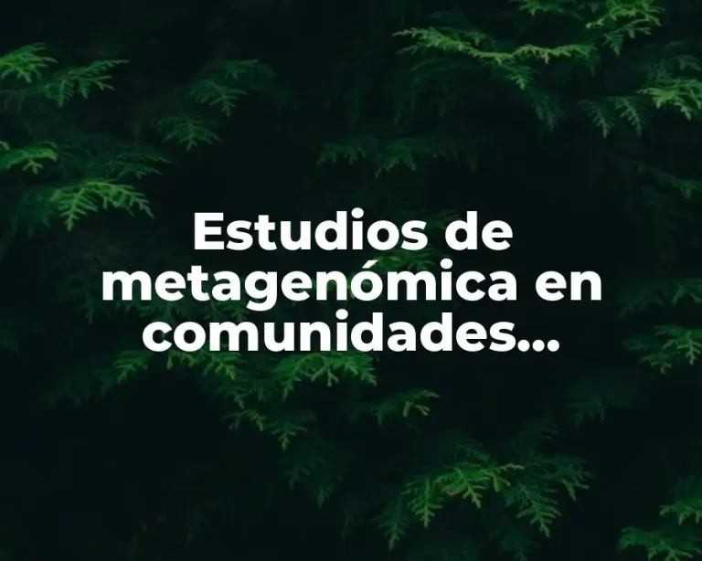 Estudios de metagenómica en comunidades bacterianas ppt