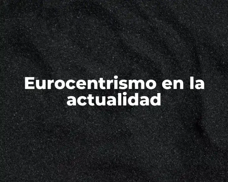 Eurocentrismo en la actualidad