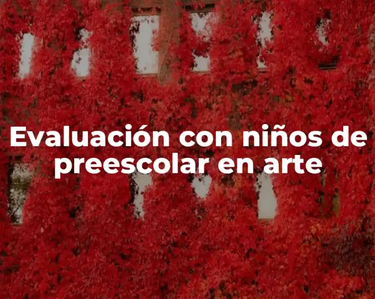 Evaluación con niños de preescolar en arte