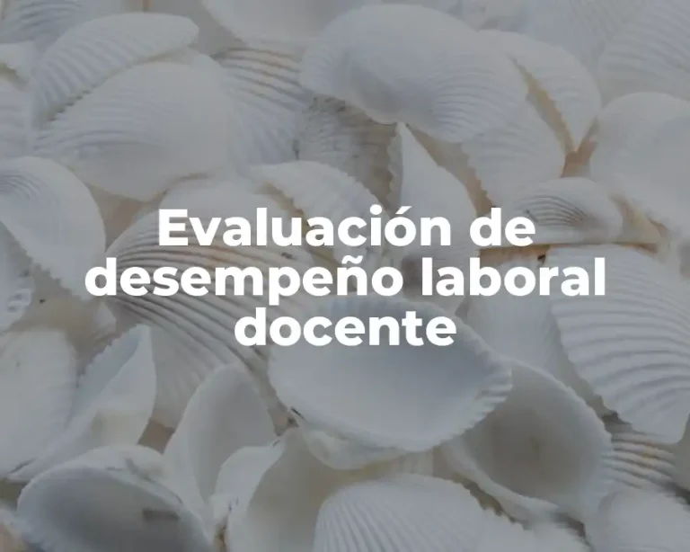 Evaluación de desempeño laboral docente