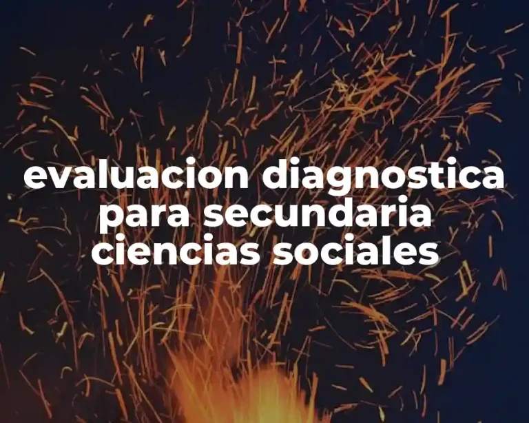 evaluacion diagnostica para secundaria ciencias sociales