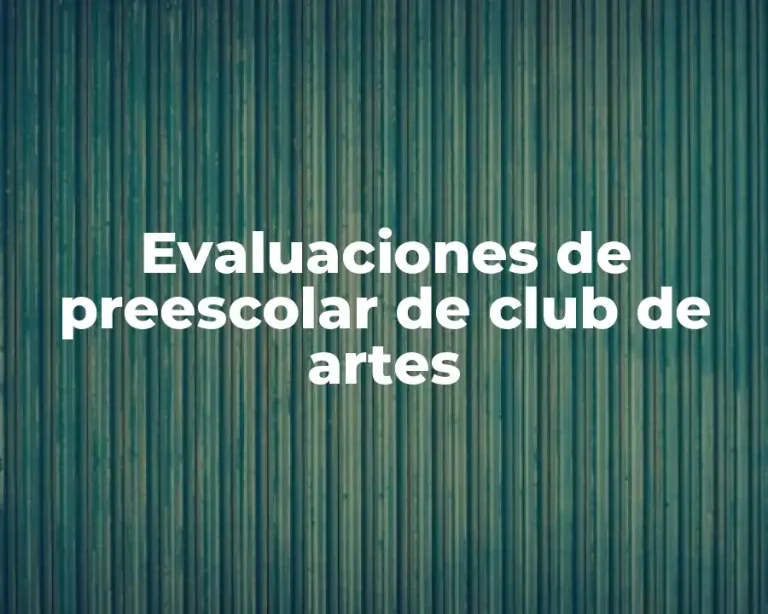 Evaluaciones de preescolar de club de artes
