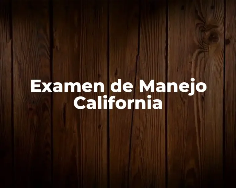 Examen de Manejo California