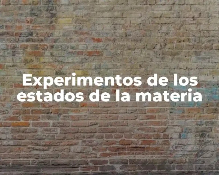 Experimentos de los estados de la materia