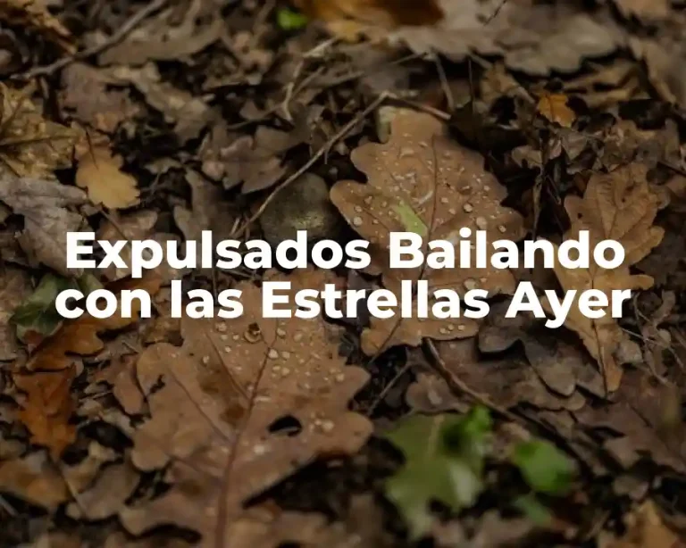 Expulsados Bailando con las Estrellas Ayer