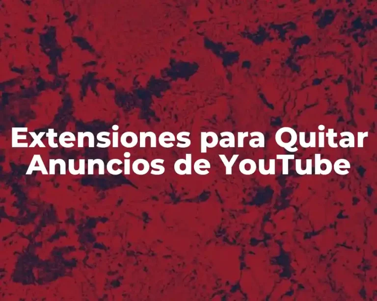 Extensiones para Quitar Anuncios de YouTube