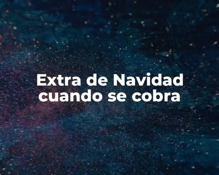 Extra de Navidad cuando se cobra