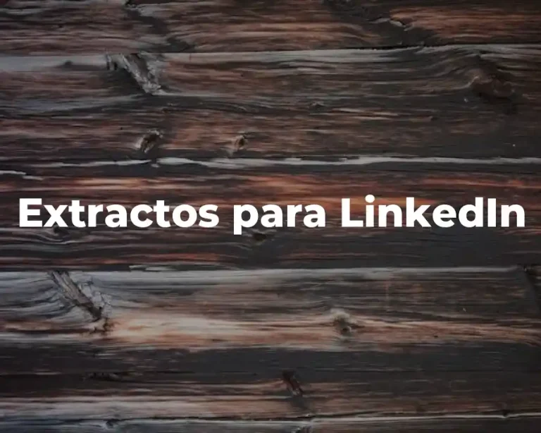 Extractos para LinkedIn