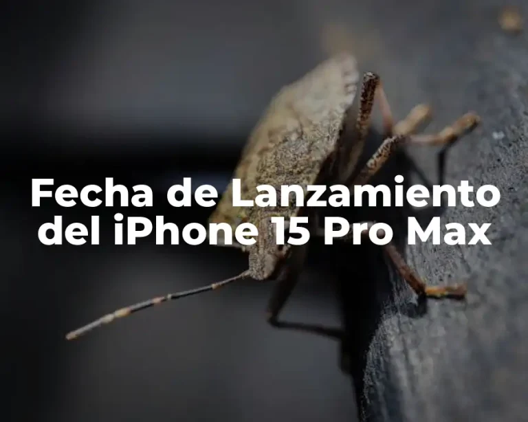 Fecha de Lanzamiento del iPhone 15 Pro Max