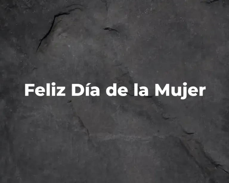 Feliz Día de la Mujer