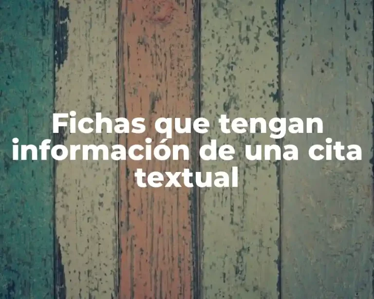 Fichas que tengan información de una cita textual
