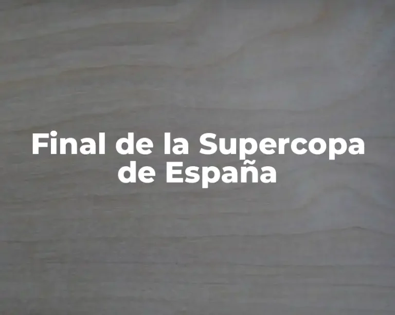 Final de la Supercopa de España