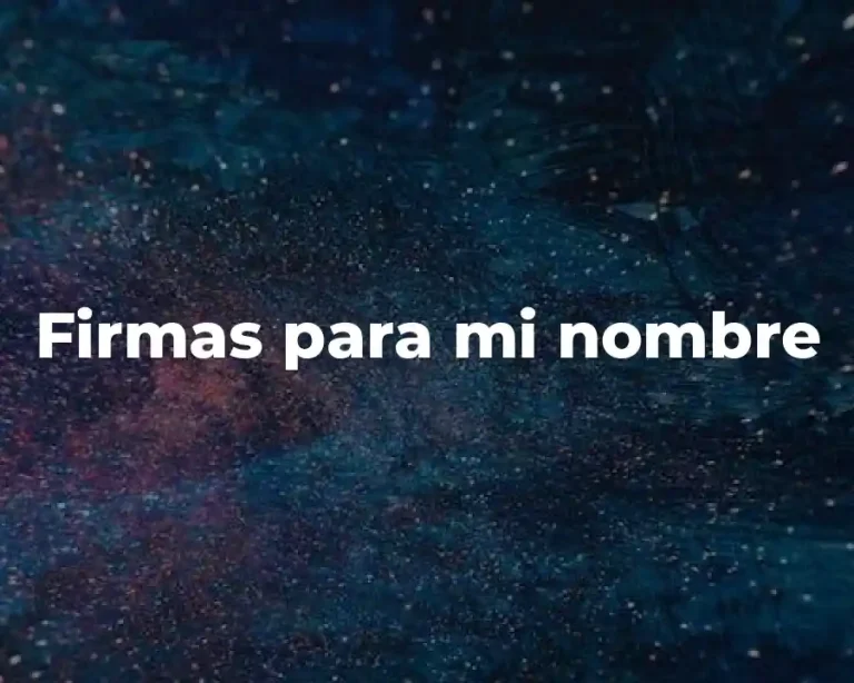 Firmas para mi nombre