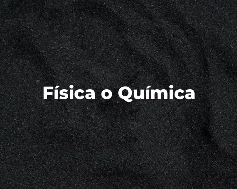 Física o Química