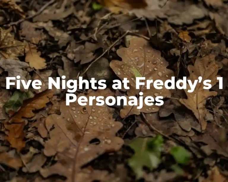 Five Nights at Freddy’s 1 Personajes