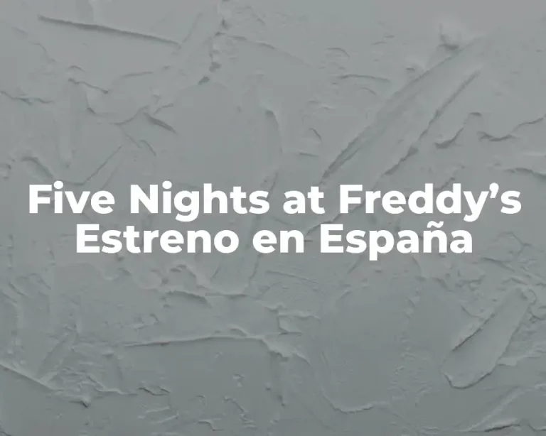 Five Nights at Freddy’s Estreno en España