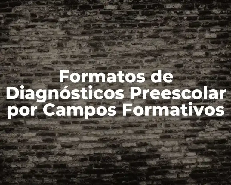 Formatos de Diagnósticos Preescolar por Campos Formativos
