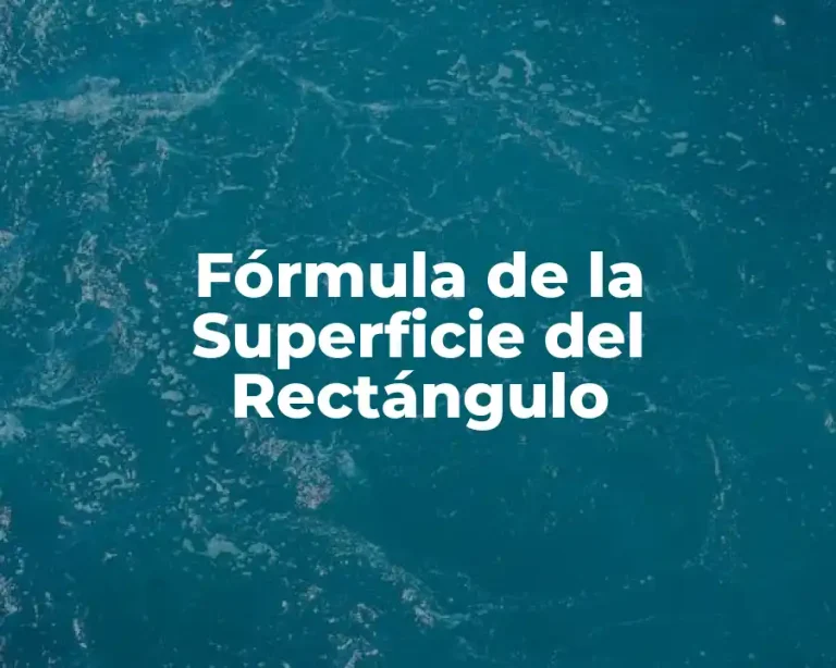 Fórmula de la Superficie del Rectángulo