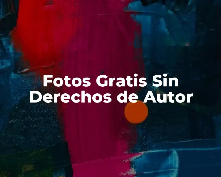 Fotos Gratis Sin Derechos de Autor