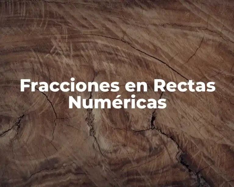 Fracciones en Rectas Numéricas