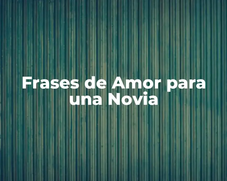 Frases de Amor para una Novia