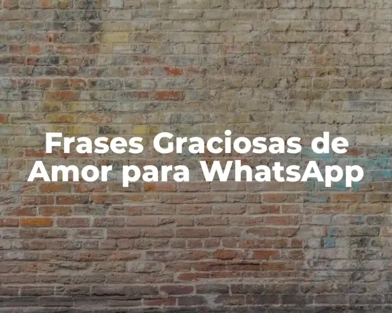 Frases Graciosas de Amor para WhatsApp