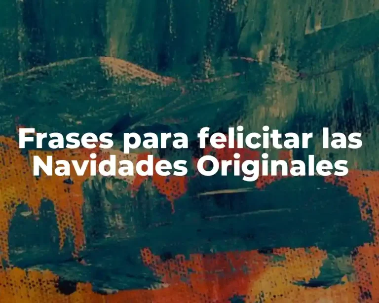 Frases para felicitar las Navidades Originales