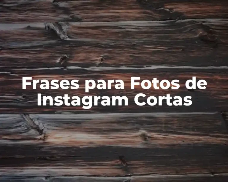 Frases para Fotos de Instagram Cortas