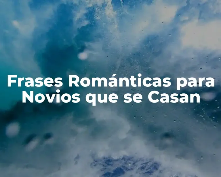 Frases Románticas para Novios que se Casan