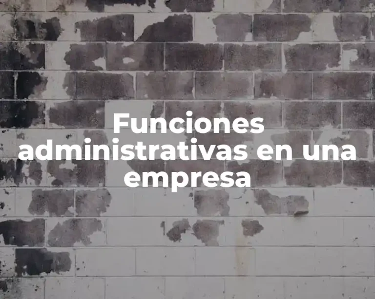 Funciones administrativas en una empresa