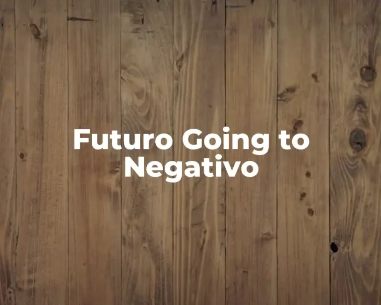 Futuro Going to Negativo