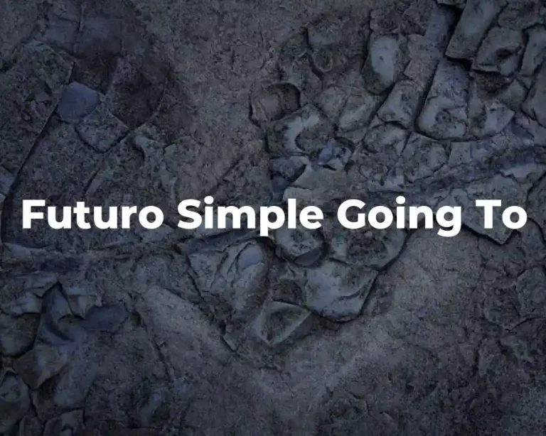 Futuro Simple Going To
